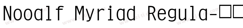 Nooalf Myriad Regula字体转换